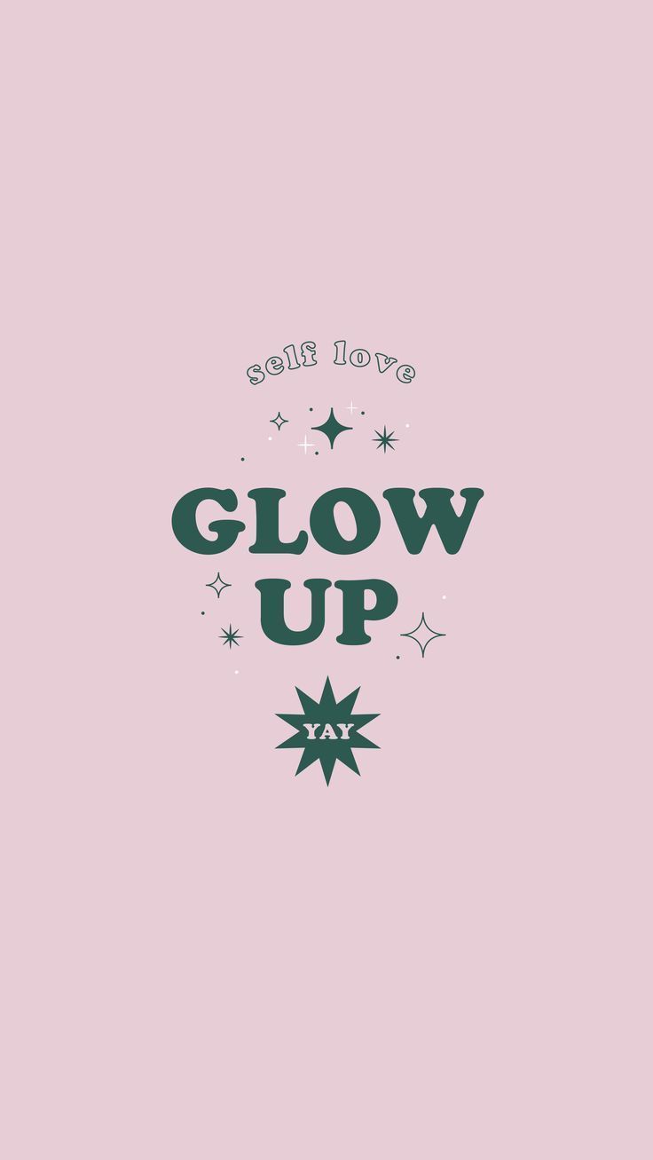 736x1307 Glow Up Self Love Mobile Wallpaper Freebie. Monica Hampton Design. Hamptons designs, Mobile wallpaper, Wallpaper