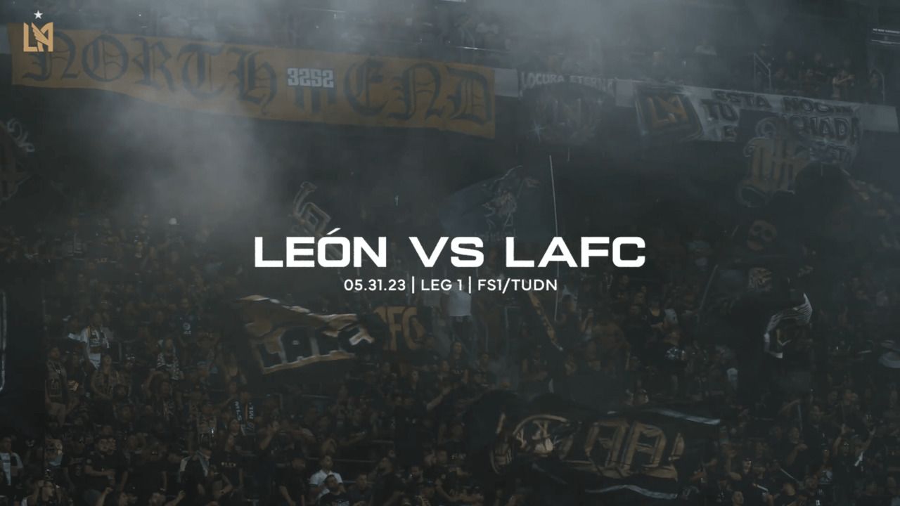 1280x720 CCL Final Preview. LAFC At Club León 5 31 23. Los Angeles Football Club